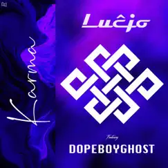 Karma (feat. Dopeboyghost) - Single by Lucjo album reviews, ratings, credits