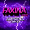 Faxina (Ao Vivo No Casa Filtr) [Sr. Nescau Funk Remix] - Single album lyrics, reviews, download