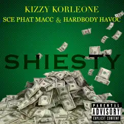 Shiesty (feat. SCE Phat Macc & Hardbody Havoc) Song Lyrics