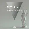 Lady Justice - Tension & Suspense album lyrics, reviews, download