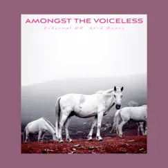 Amongst the Voiceless - Single by Avid Beats & Ethereal UK album reviews, ratings, credits