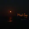 Med-Sea lofi - Single album lyrics, reviews, download