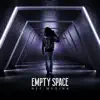 Empty Space (acoustic) - Single album lyrics, reviews, download