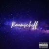Raumschiff - Single album lyrics, reviews, download
