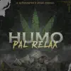 Humo Pal Relax - Single album lyrics, reviews, download