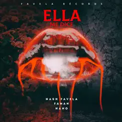 Ella Me Dice (feat. Faman & Nano) Song Lyrics