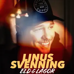 Eld & lågor - Single by Linus Svenning album reviews, ratings, credits