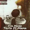 Truth Is, Mama song lyrics