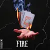 Fire (feat. Drippy Mula) - Single album lyrics, reviews, download