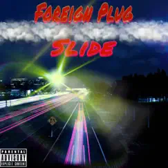 Slide - Single by Foreign Plug album reviews, ratings, credits