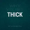 Thick - Single album lyrics, reviews, download