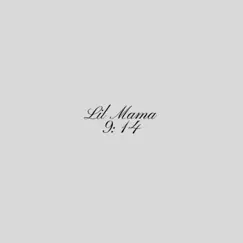 Lil Mama - Single by 9:14 album reviews, ratings, credits