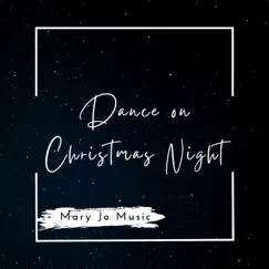 Dance on Christmas Night Song Lyrics