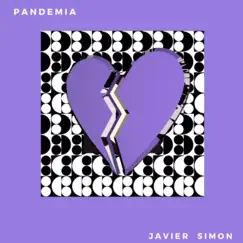 Pandemia - Single by Javier Simon album reviews, ratings, credits