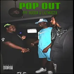 POP OUT (feat. FFF BUDDA) - Single by Lilthug2x album reviews, ratings, credits