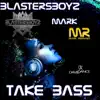 Take Bass - Single album lyrics, reviews, download