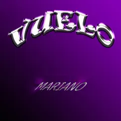 Vuelo - Single by Mariano album reviews, ratings, credits