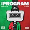 The PROGRAM (feat. J. Capital) - Single album lyrics, reviews, download