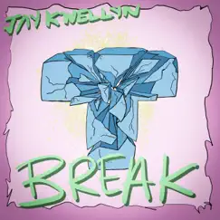 T Break (feat. Ali) - Single by Jay Kwellyn album reviews, ratings, credits