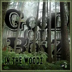 Good Ol' Boyz in the Woodz - Single by Good Ol' Boyz album reviews, ratings, credits