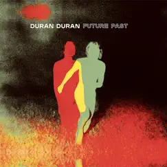 FUTURE PAST (Deluxe) by Duran Duran album reviews, ratings, credits