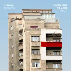 Branko Presents: Enchufada Na Zona, Vol. 2 by Branko album reviews, ratings, credits