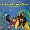 The Wind In the Willows (2007 Remastered Version) [feat. Deborah Harry] album lyrics, reviews, download
