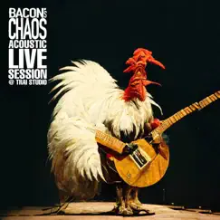 Acoustic Session (Live at Traistudio) - EP by Bacon's Chaos album reviews, ratings, credits