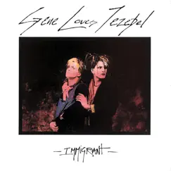 Immigrant by Gene Loves Jezebel album reviews, ratings, credits
