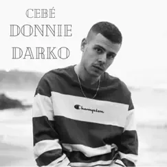 Donnie Darko - Single by Cebe album reviews, ratings, credits