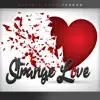 Strange Love - Single album lyrics, reviews, download