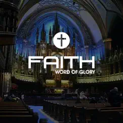 Faith Word of Glory Song Lyrics