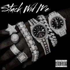 Stuck Wid Me (feat. Chris Bandz, Big Boss Meel & Lbf Jay) - Single by Big Homie DreCash album reviews, ratings, credits