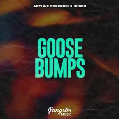 Goosebumps - Single by Arthur Freedom & Iriser album reviews, ratings, credits