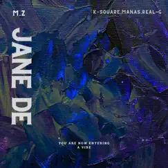 Jane De (feat. K Square & Real-G) - Single by Manas TheMelodiczone album reviews, ratings, credits