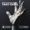 Take Cntrl - Single album lyrics, reviews, download