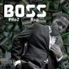 Boss - Single album lyrics, reviews, download