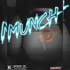 Munch (Feel'n Who?) - Single by Egreezy album reviews, ratings, credits