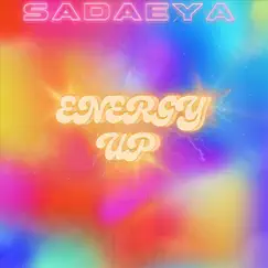 Energy Up - Single by Sadaeya album reviews, ratings, credits
