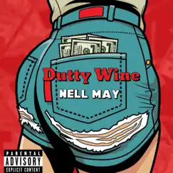 Dutty Wine - Single by Nell May album reviews, ratings, credits