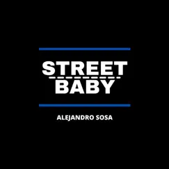 Street Baby - Single by Dro Sosa album reviews, ratings, credits