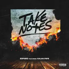 Take Notes - Single by Esparo & Kalan.FrFr album reviews, ratings, credits