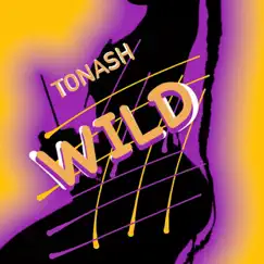 Wild - Single by Tonash album reviews, ratings, credits