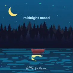 Midnight Mood - Single by Little Balloon & Beau Walker album reviews, ratings, credits