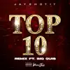 Top 10 (feat. Big Quis) [Remix] - Single album lyrics, reviews, download