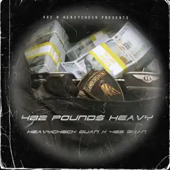 482 Pound$Heavy by 482 Gman & Heavy Check Quan album reviews, ratings, credits