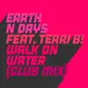 Walk on Water (feat. Terri B!) [Club Mix] - Single album lyrics, reviews, download