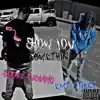 Show You Somethin (feat. EMTstikcy) - Single album lyrics, reviews, download