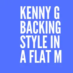 Kenny G Style backing in Abm - Single by Martin Bradford album reviews, ratings, credits