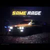 Same Rage - Single (feat. NINO) - Single album lyrics, reviews, download